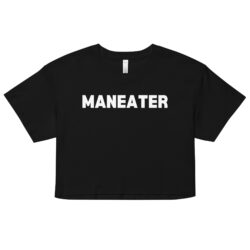 MANEATER (in white letters) Crop Top (relaxed fit)