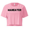 MANEATER Crop Top (relaxed fit)
