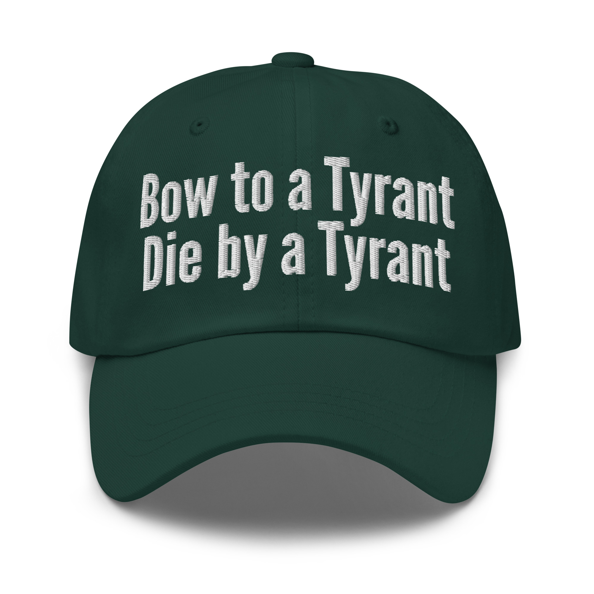 Bow to a Tyrant Die by a Tyrant hat - Image 5