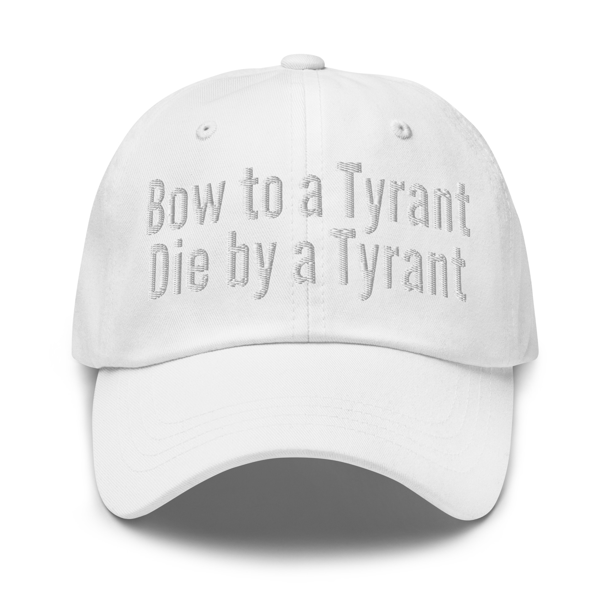 Bow to a Tyrant Die by a Tyrant hat - Image 12