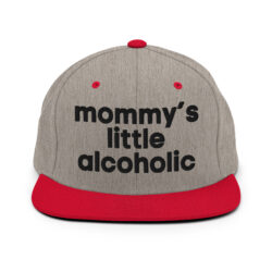Mommy’s Little Alcoholic Snapback Hat