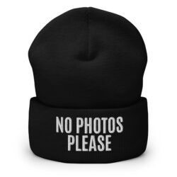 NO PHOTOS PLEASE Beanie (Embroidered)