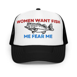WOMEN WANT FISH ME FEAR ME Embroidered Trucker Hat