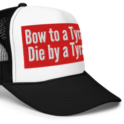 Alternative view of Bow to a Tyrant Die by a Tyrant | Embroidered MAGA-red box logo Trucker hat