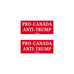 Alternative view of PRO-CANADA ANTI-TRUMP Stickers