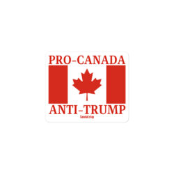Alternative view of PRO-CANADA ANTI-TRUMP Canadian Flag Sticker