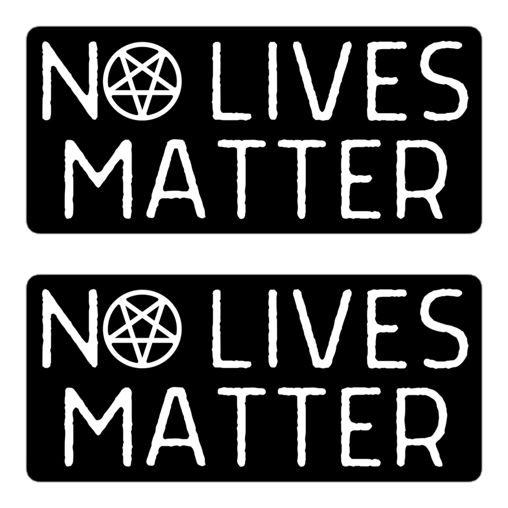NO LIVES MATTER - Inverted Pentagram stickers
