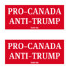 PRO-CANADA ANTI-TRUMP Stickers