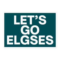 LETβS GO ELGSES Sticker (White on Green)