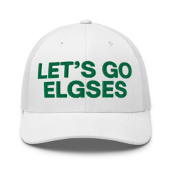 LETβS GO ELGSES (in green letters) Trucker Hat