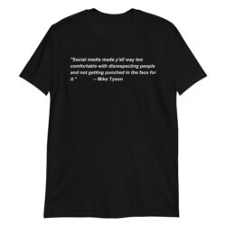 Mike Tyson Quote Against Cyberbullying T-Shirt