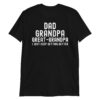 Dad Grandpa Great-Grandpa I Just Keep Getting (distressed font) T-Shirt