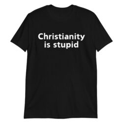 Christianity Is Stupid shirt as worn by Kerry King of Slayer