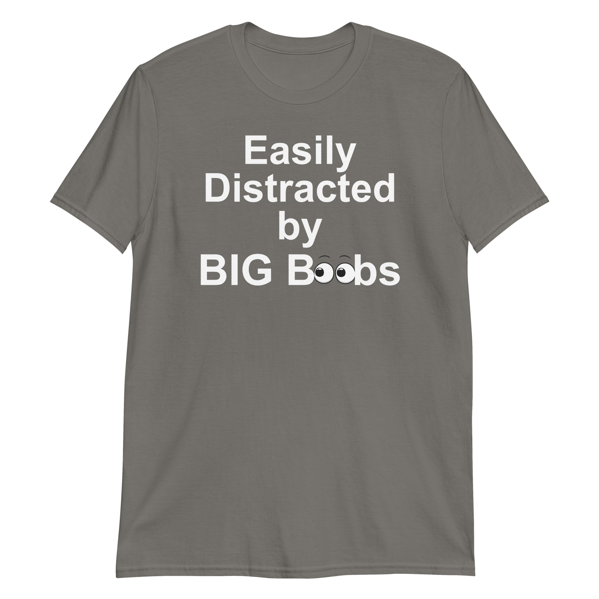 Easily Distracted by BIG BOObs T-Shirt - Image 12