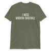 I MISS MODERN BASEBALL T-Shirt