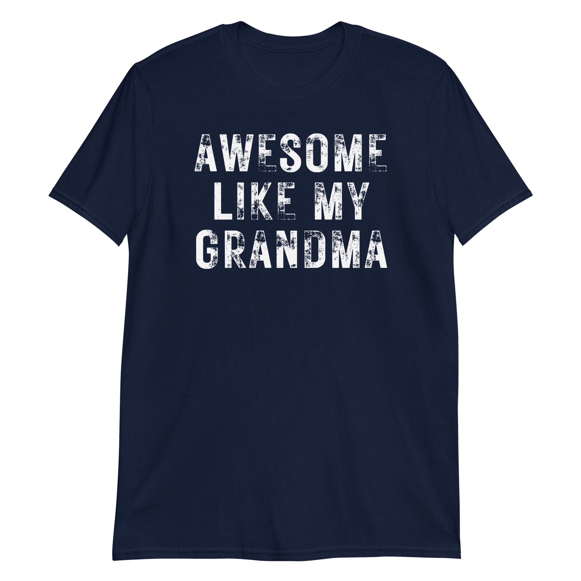 Awesome Like My Grandma (heavily distressed font) T-Shirt - Image 4