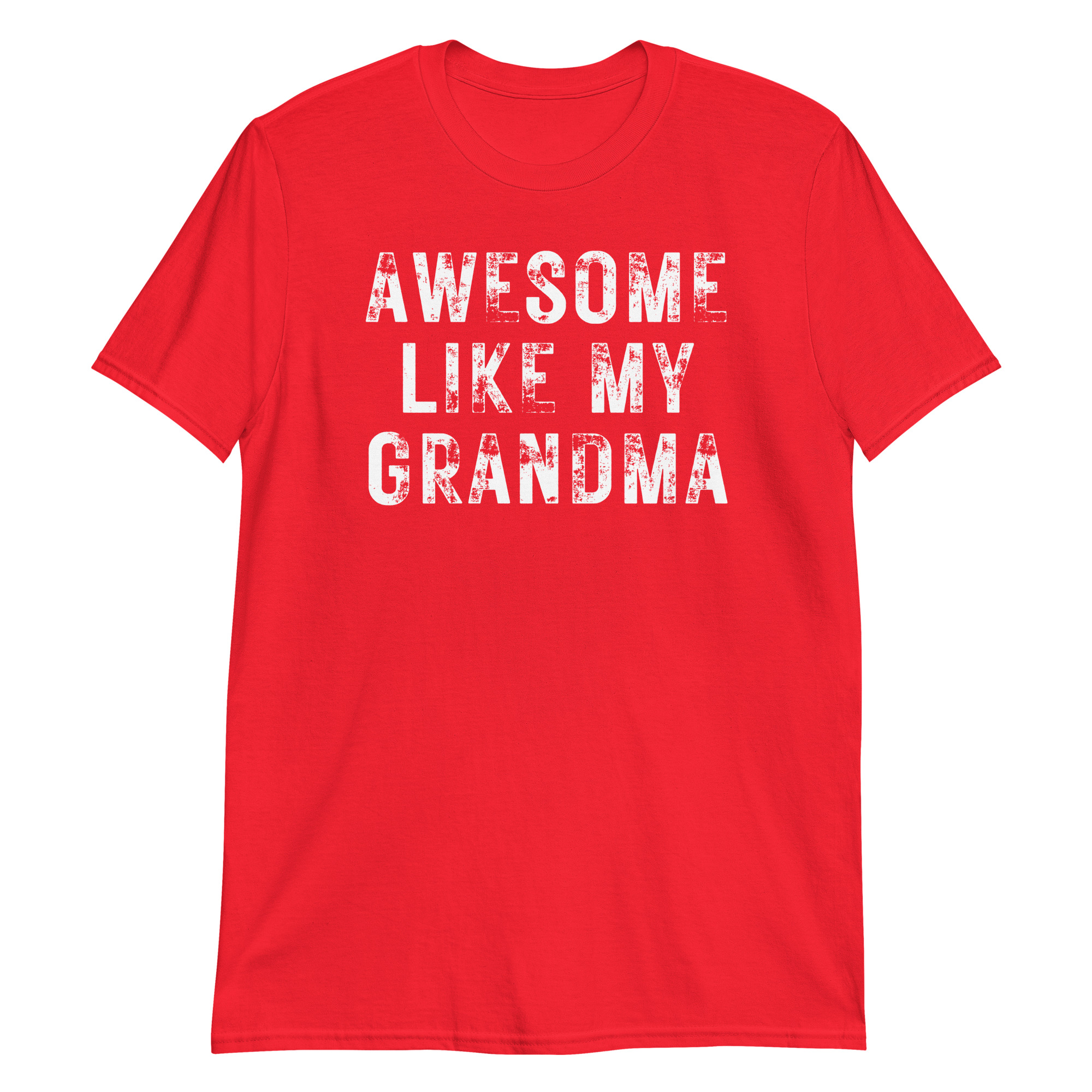 Awesome Like My Grandma (heavily distressed font) T-Shirt - Image 8