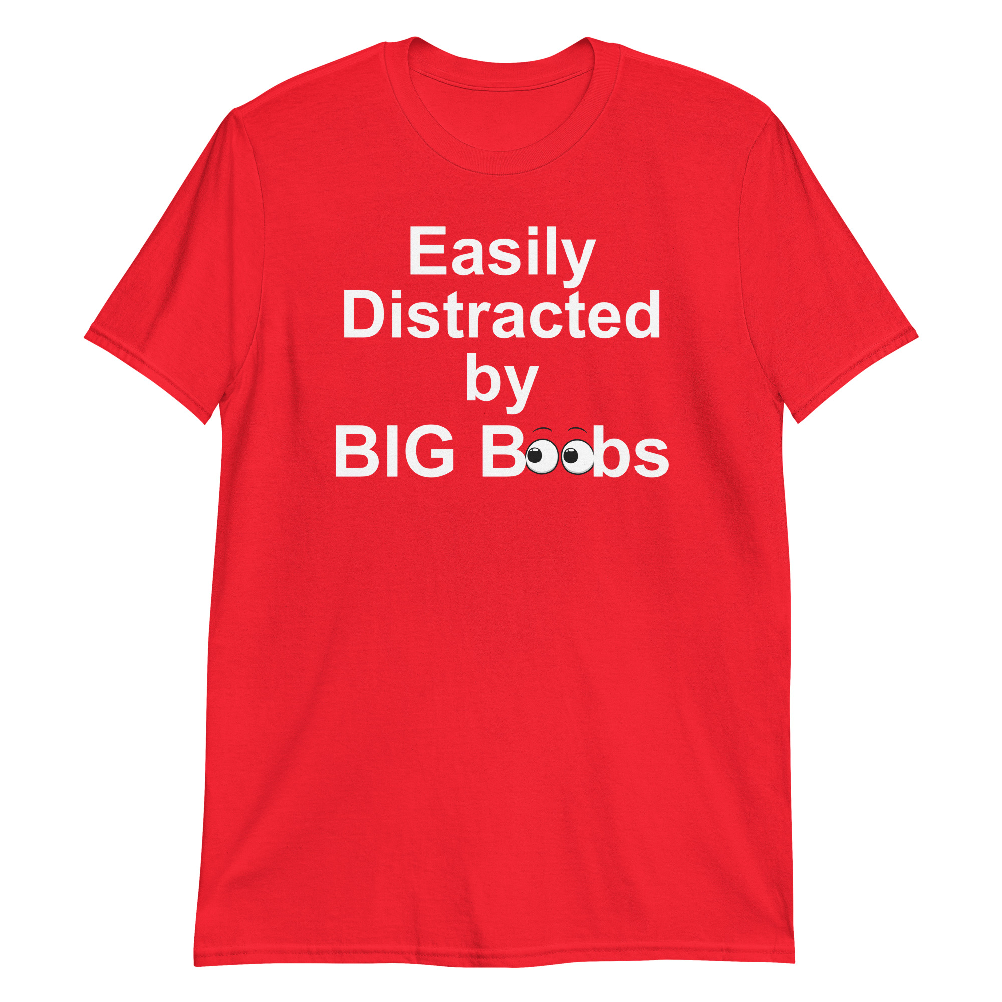 Easily Distracted by BIG BOObs T-Shirt - Image 8