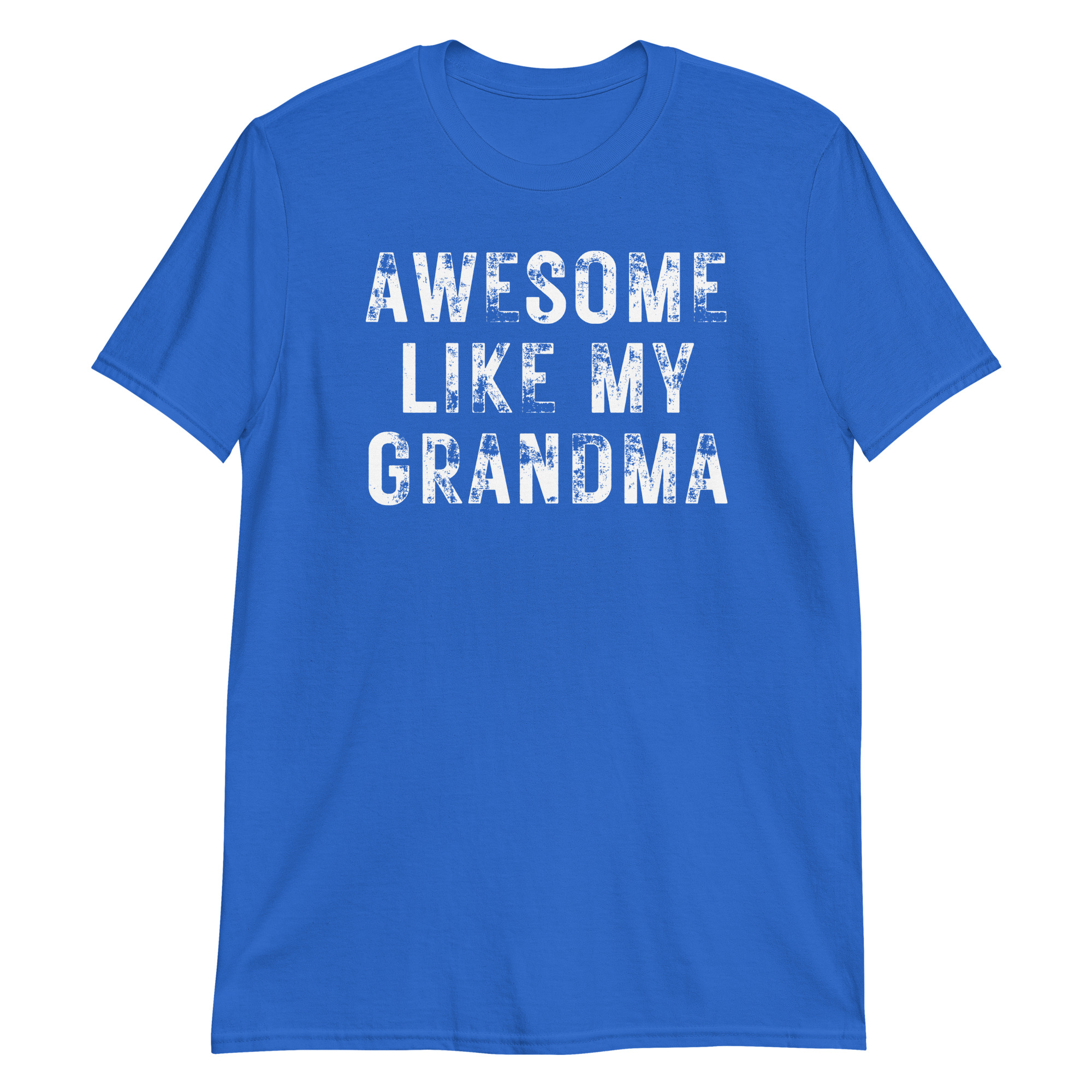Awesome Like My Grandma (heavily distressed font) T-Shirt - Image 9