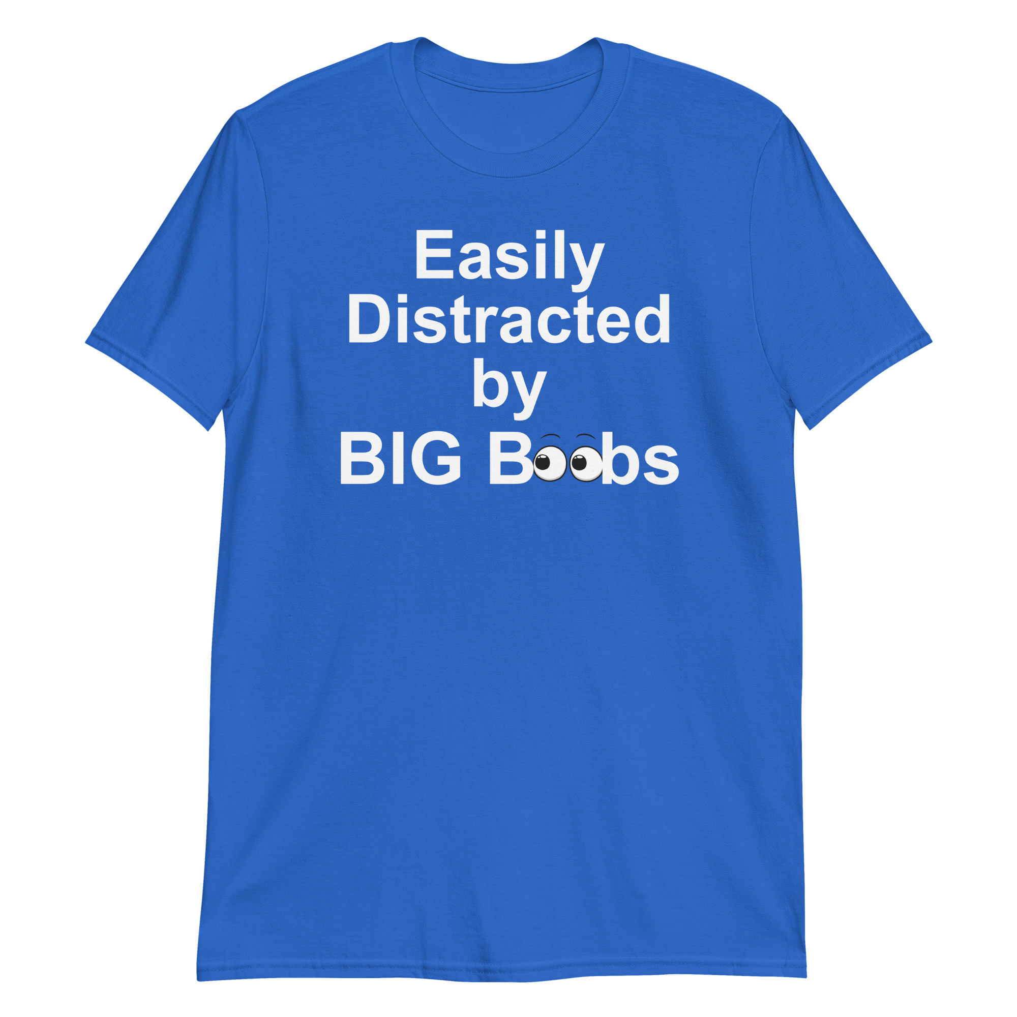 Easily Distracted by BIG BOObs T-Shirt - Image 9