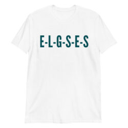 E-L-G-S-E-S (in green font) T-Shirt
