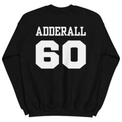 ADDERALL 60 Sweatshirt | Prescription Drugs Team Shirts clothing line