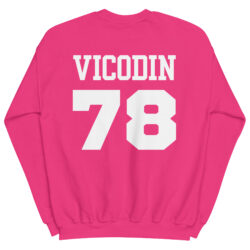 VICODIN 78 Sweatshirt | Prescription Drugs Team Shirts clothing line - Image 10
