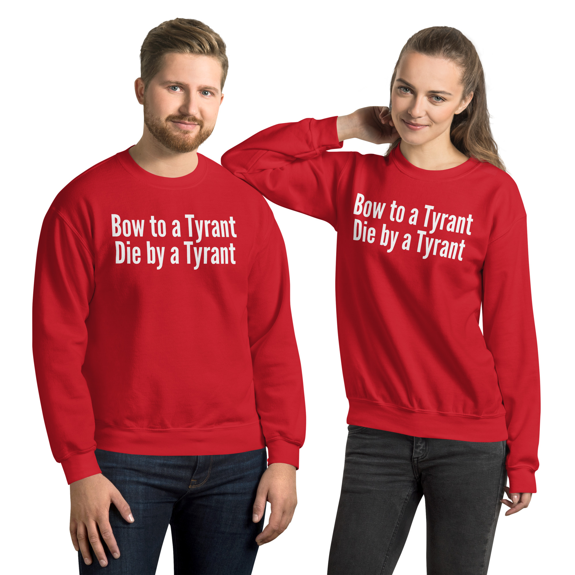 BOW TO A TYRANT DIE BY A TYRANT Sweatshirt - Image 4