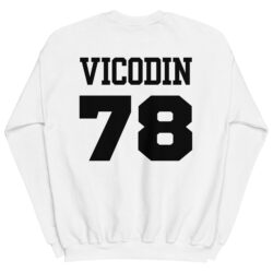 VICODIN 78 (black font version) Sweatshirt | Prescription Drugs Team Shirts clothing line