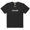 HE / HIM T-Shirt
