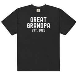 Great Grandpa Est. 2025 Comfort Colors T-Shirt