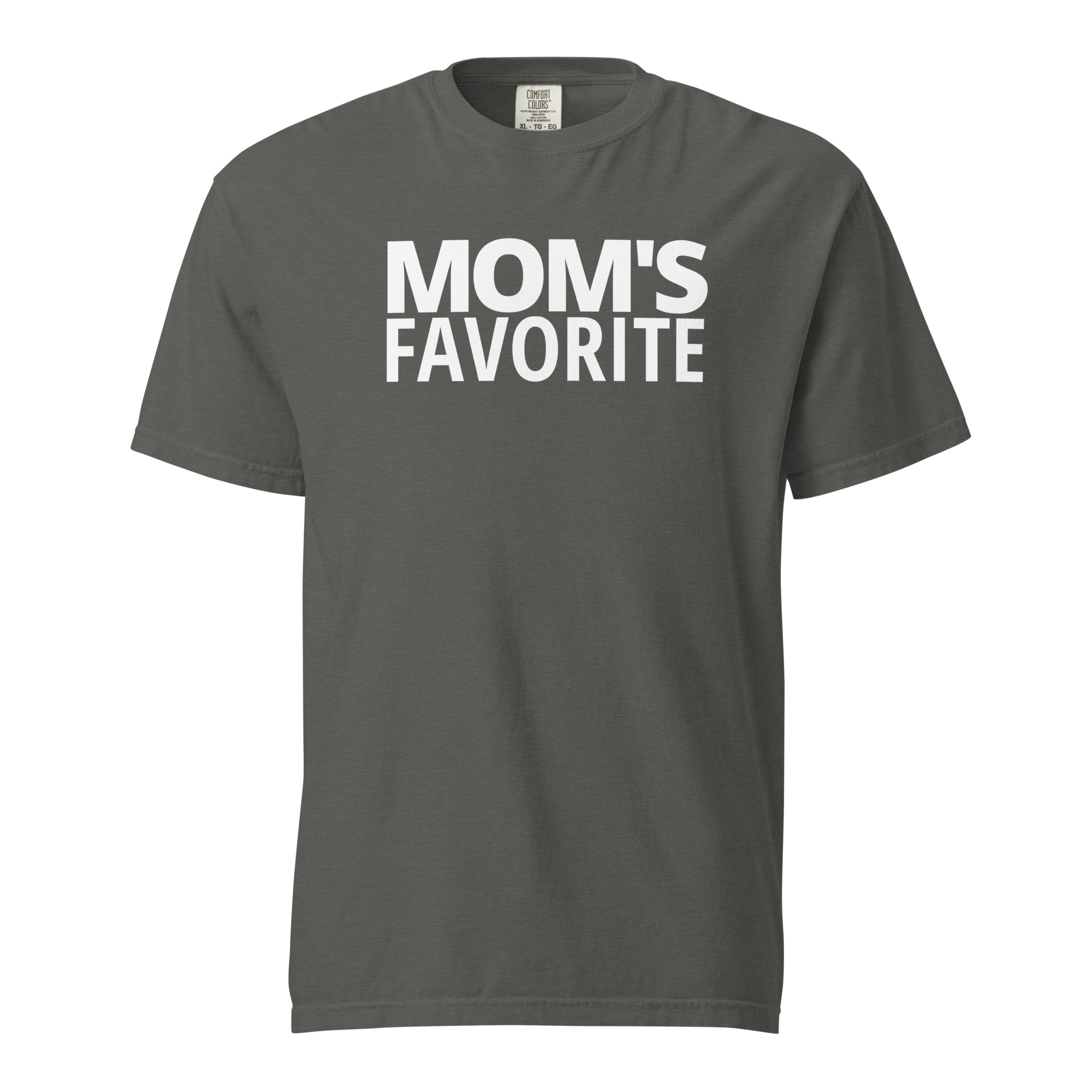 Comfort Colors® MOM’S FAVORITE shirt