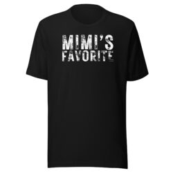 Mimi's Favorite (heavily distressed font) Unisex t-shirt