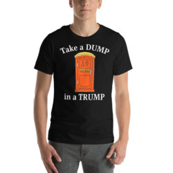 Alternative view of Take a Dump in a Trump Porta Potty T-Shirt