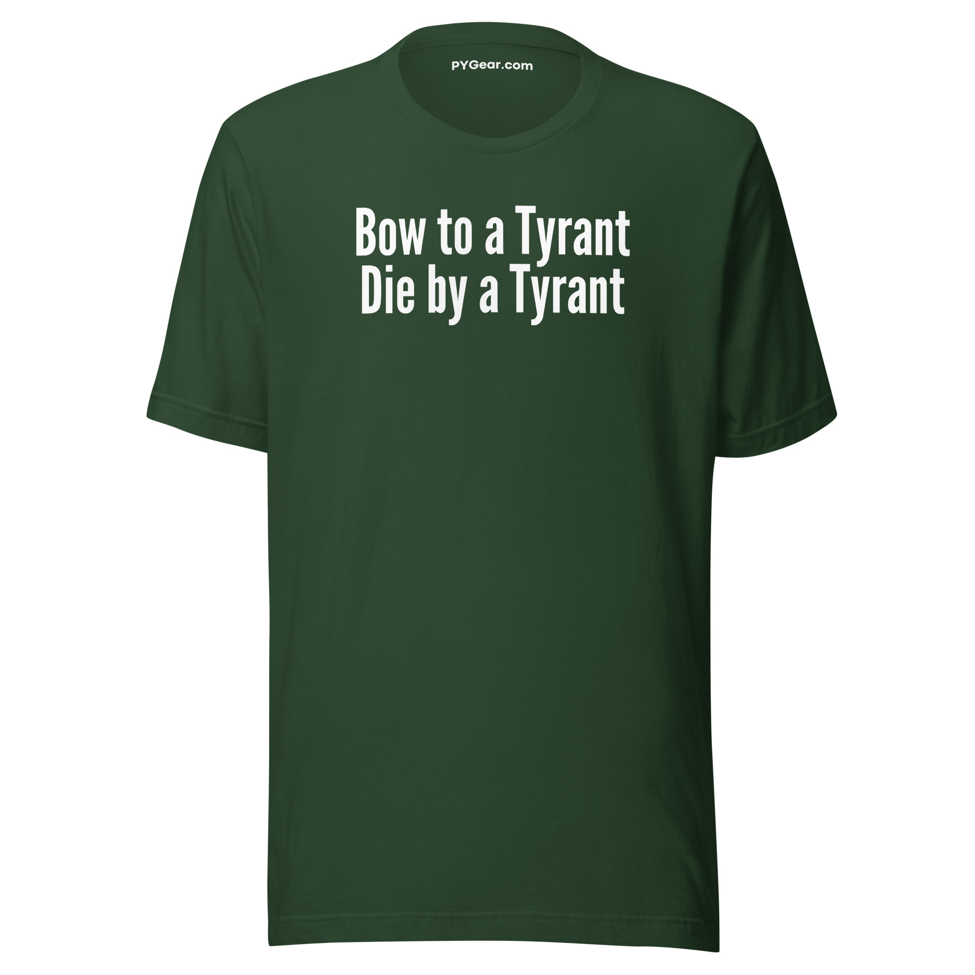 BOW TO A TYRANT DIE BY A TYRANT Unisex t-shirt - Image 5