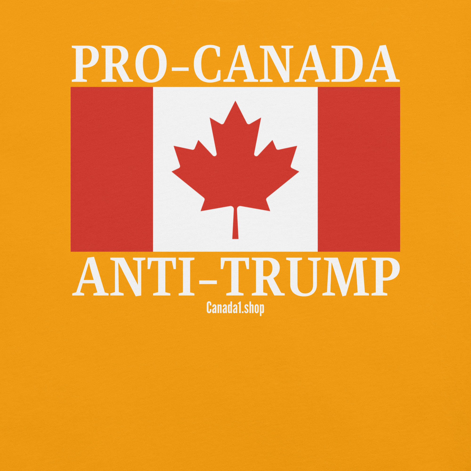 PRO-CANADA ANTI-TRUMP Canadian Flag T-Shirt - Image 16