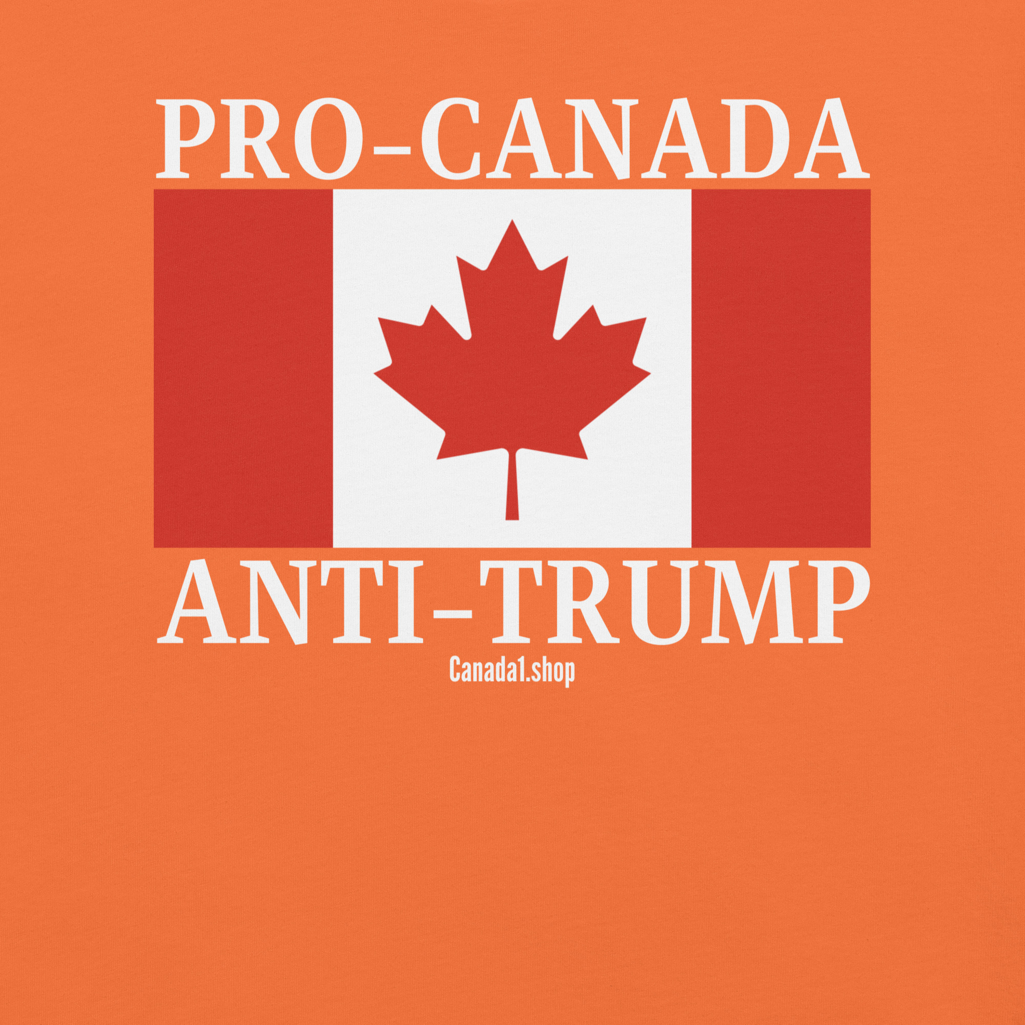 PRO-CANADA ANTI-TRUMP Canadian Flag T-Shirt - Image 15