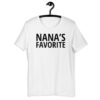 Nana's Favorite (in black font) Unisex T-Shirt
