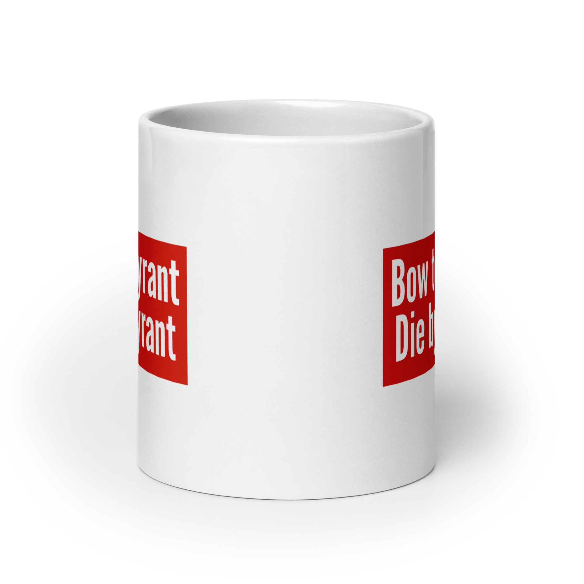 Bow to a Tyrant Die by a Tyrant MAGA-red box logo Coffee Mug - Image 9