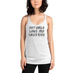 Vanessa Hudgens 'HOT GIRLS LOVE PRO WRESTLING' Women's Racerback Tank