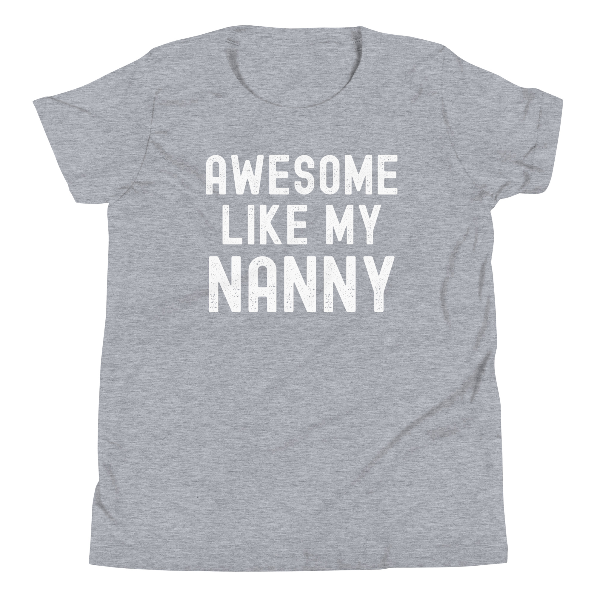 AWESOME LIKE MY NANNY (Distressed Font) Youth T-Shirt - Image 13