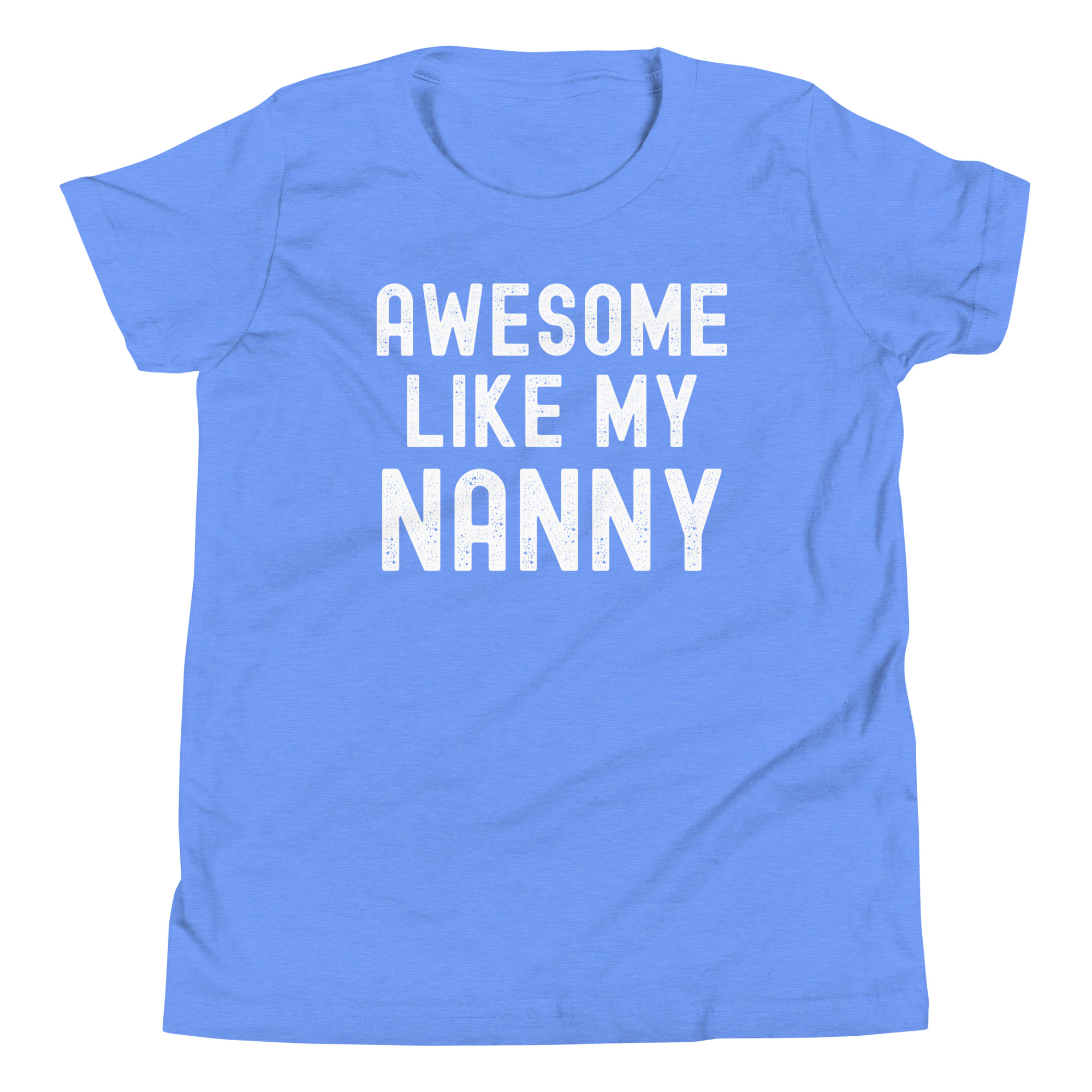 AWESOME LIKE MY NANNY (Distressed Font) Youth T-Shirt - Image 12