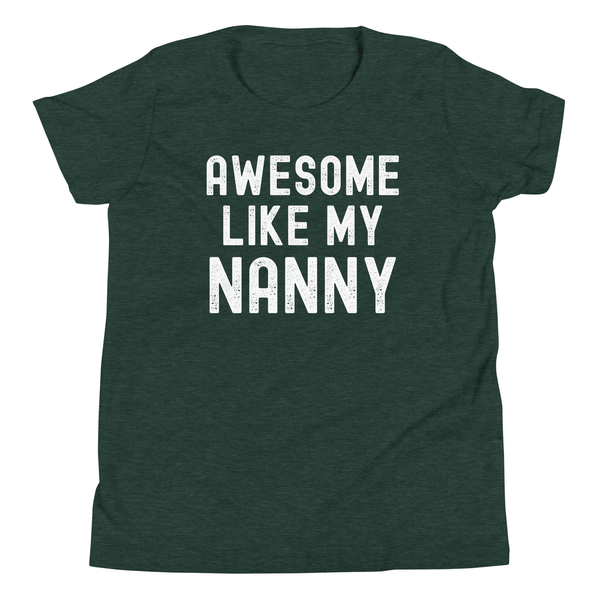 AWESOME LIKE MY NANNY (Distressed Font) Youth T-Shirt - Image 10