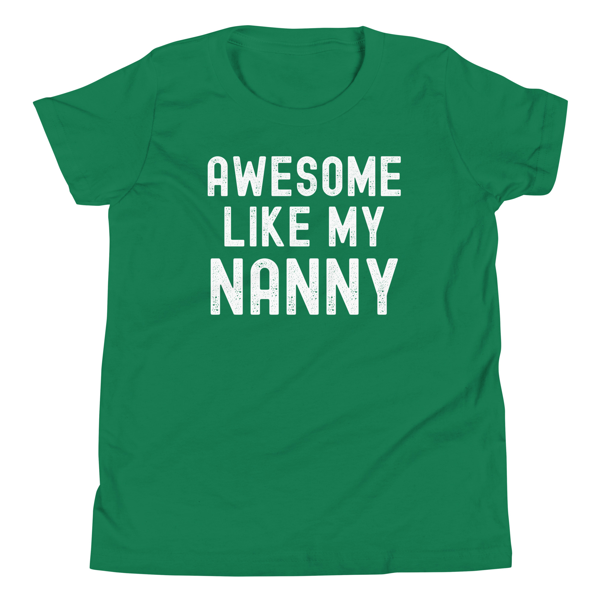 AWESOME LIKE MY NANNY (Distressed Font) Youth T-Shirt - Image 11