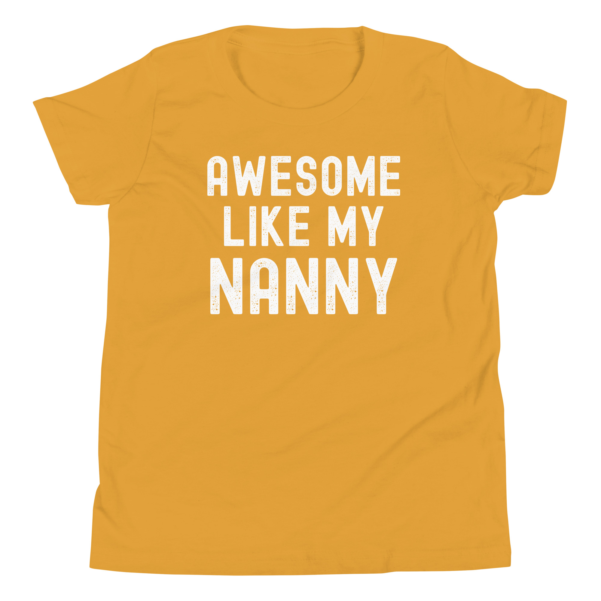 AWESOME LIKE MY NANNY (Distressed Font) Youth T-Shirt - Image 14