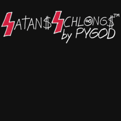 SATANS SCHLONGS by PYGOD T-Shirt