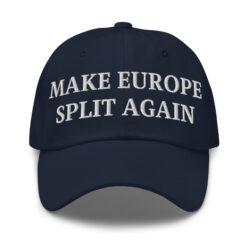 MAKE EUROPE SPLIT AGAIN Hat