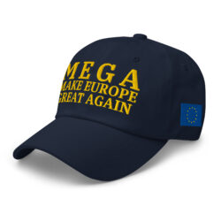 MEGA Make Europe Great Again Hat w/ Embroidered Flag of Europe & Gold Font