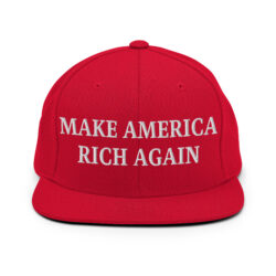 MAKE AMERICA RICH AGAIN Snapback Hat