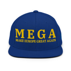 MEGA Make Europe Great Again (Gold Font) Snapback Hat
